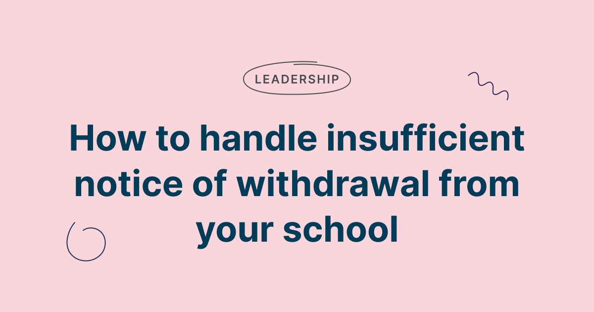 how-to-handle-insufficient-notice-of-withdrawal-from-your-school